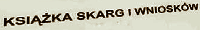 Ksika skarg i wnioskw
